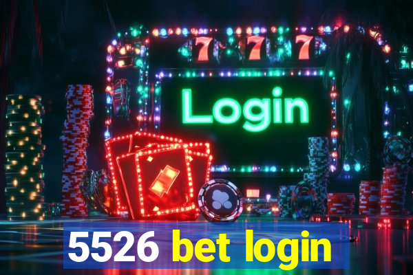 5526 bet login